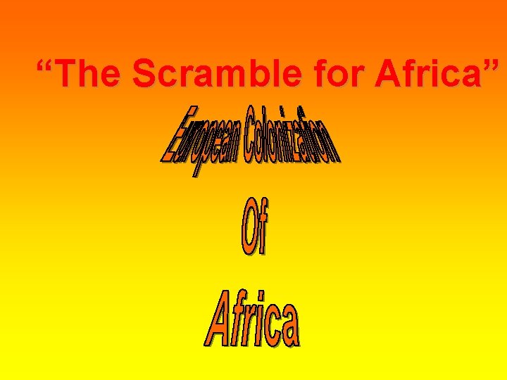 “The Scramble for Africa” 