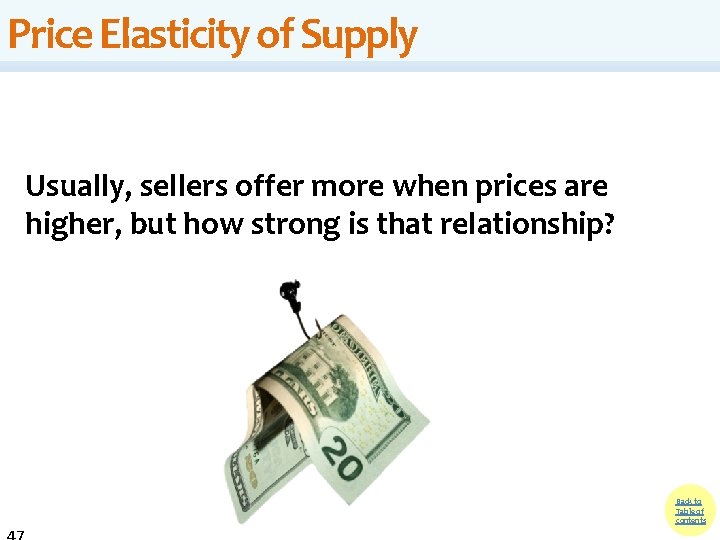 Price Elasticity of Supply Usually, sellers offer more when prices are higher, but how Price Elasticity of Supply Usually, sellers offer more when prices are higher, but how