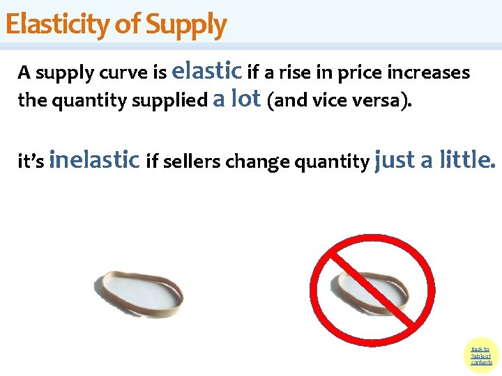 Elasticity of Supply A supply curve is elastic if a rise in price increases Elasticity of Supply A supply curve is elastic if a rise in price increases