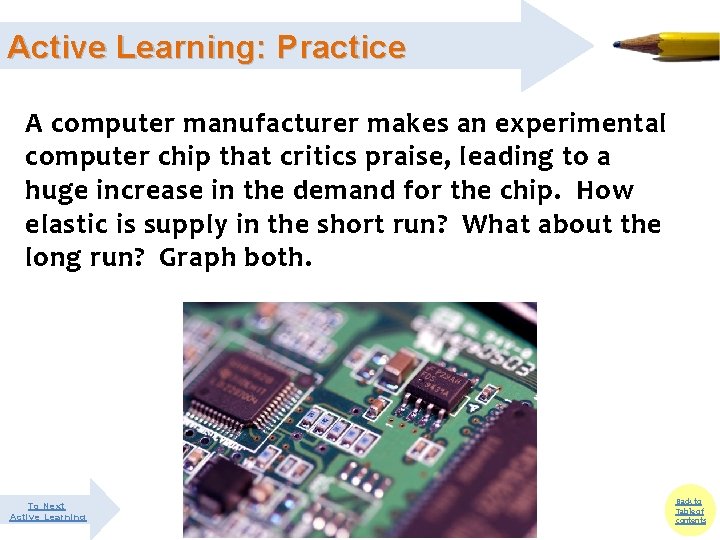 Active Learning: Practice A computer manufacturer makes an experimental computer chip that critics praise, Active Learning: Practice A computer manufacturer makes an experimental computer chip that critics praise,