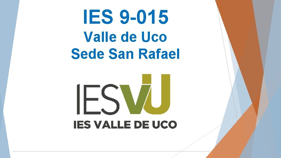 IES 9 -015 Valle de Uco Sede San Rafael 
