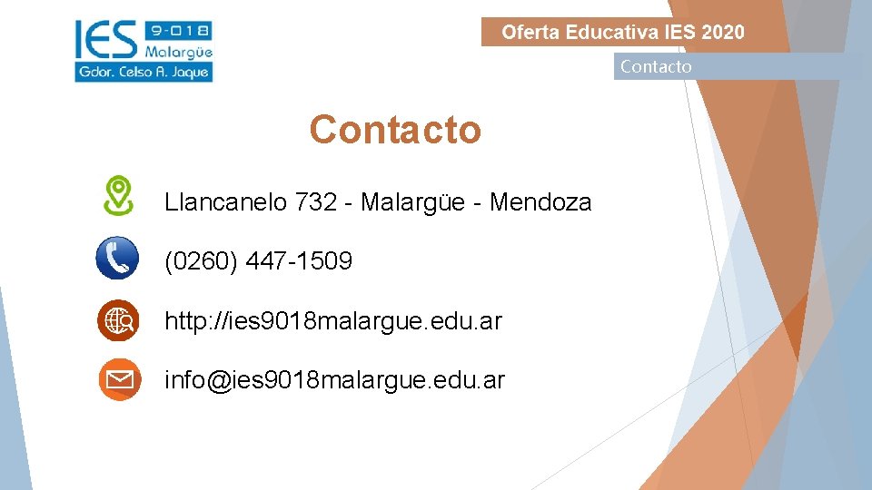Contacto Llancanelo 732 - Malargüe - Mendoza (0260) 447 -1509 http: //ies 9018 malargue.