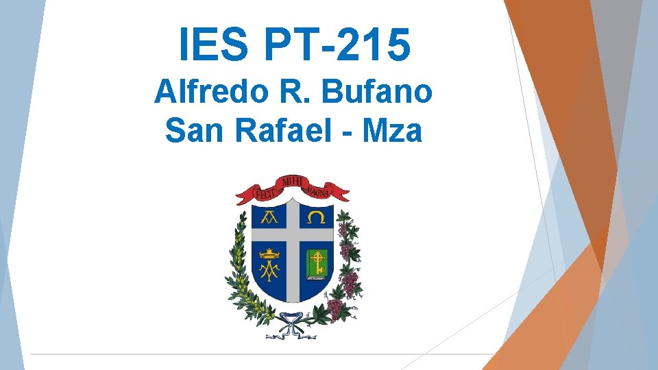 IES PT-215 Alfredo R. Bufano San Rafael - Mza 