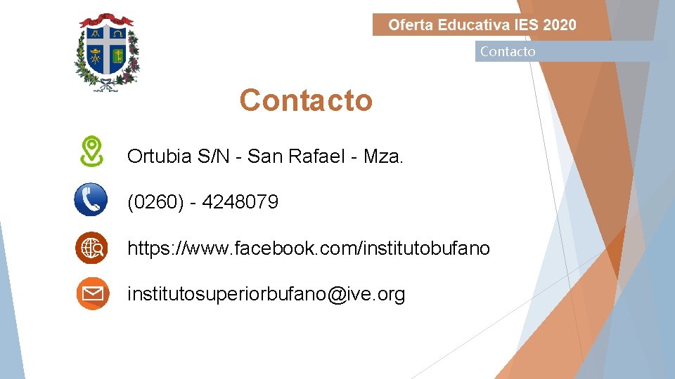 Contacto Ortubia S/N - San Rafael - Mza. (0260) - 4248079 https: //www. facebook.