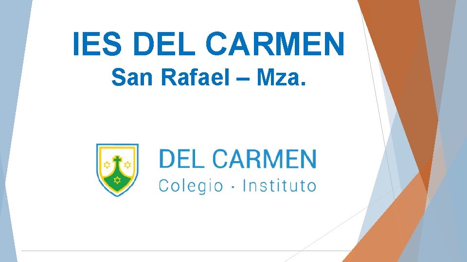 IES DEL CARMEN San Rafael – Mza. 