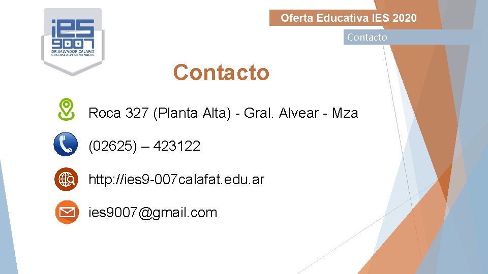 Contacto Roca 327 (Planta Alta) - Gral. Alvear - Mza (02625) – 423122 http: