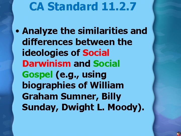 CA Standard 11. 2. 7 • Analyze the similarities and differences between the ideologies