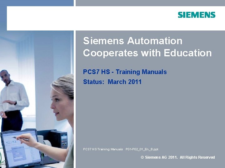 Siemens Automation Cooperates with Education PCS 7 HS - Training Manuals Status: March 2011