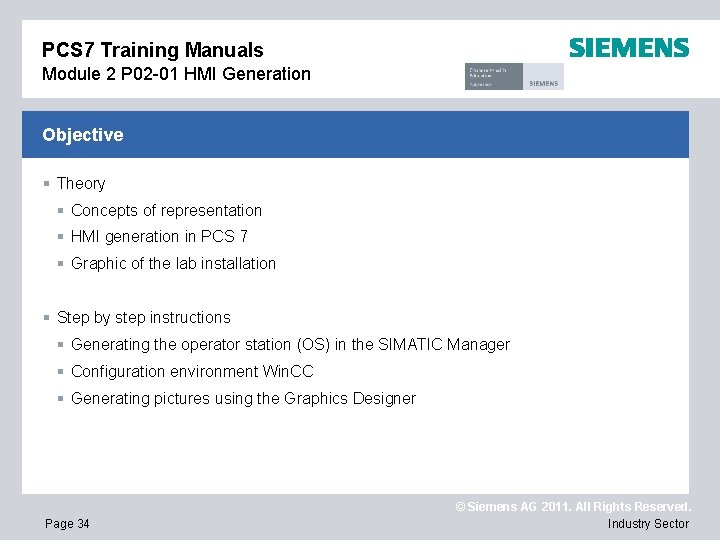 PCS 7 Training Manuals Module 2 P 02 -01 HMI Generation Objective § Theory