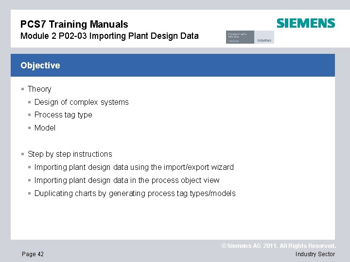 PCS 7 Training Manuals Module 2 P 02 -03 Importing Plant Design Data Objective