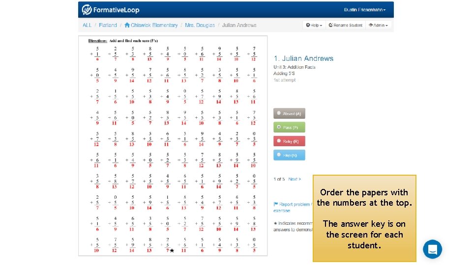 Order the papers with the numbers at the top. The answer key is on