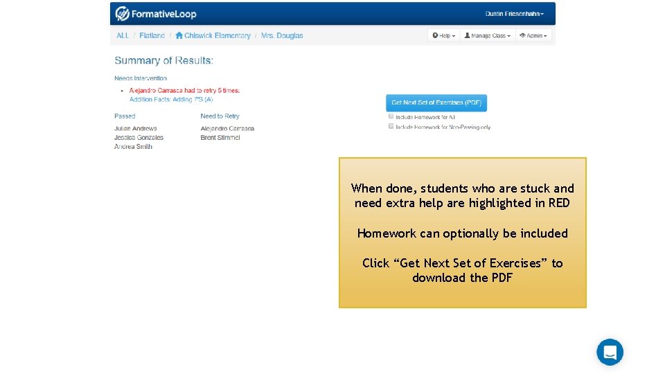 When done, students who are stuck and need extra help are highlighted in RED