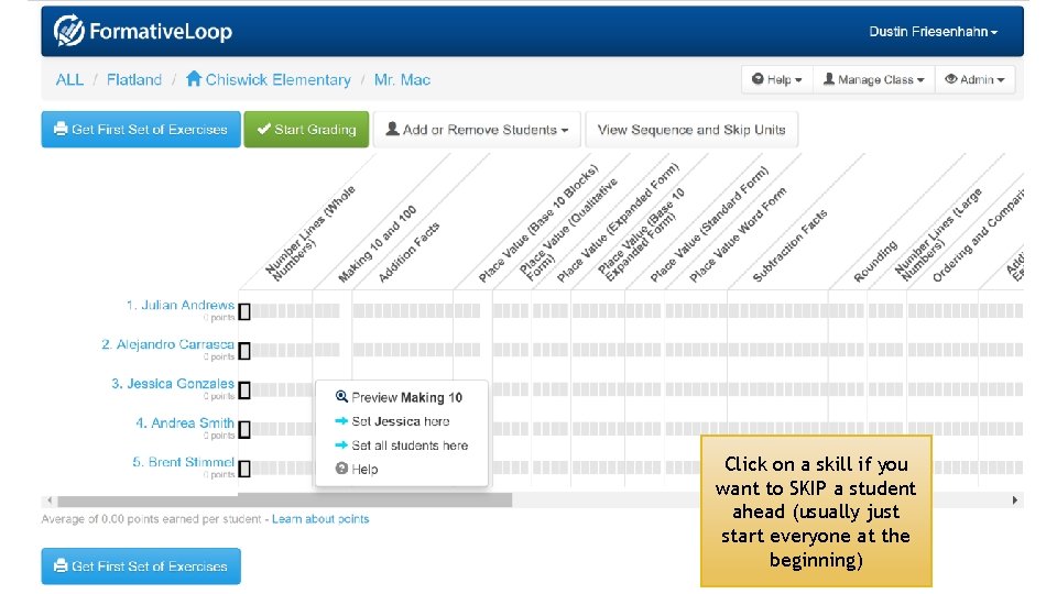 Click on a skill if you want to SKIP a student ahead (usually just