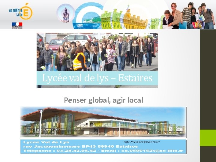 Lycée val de lys – Estaires Penser global, agir local 
