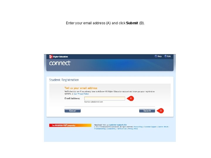 Enter your email address (A) and click Submit (B). 