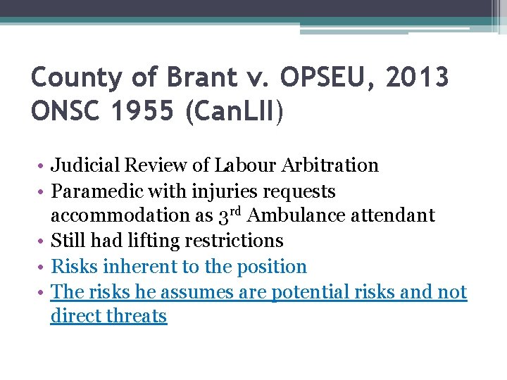 County of Brant v. OPSEU, 2013 ONSC 1955 (Can. LII) • Judicial Review of