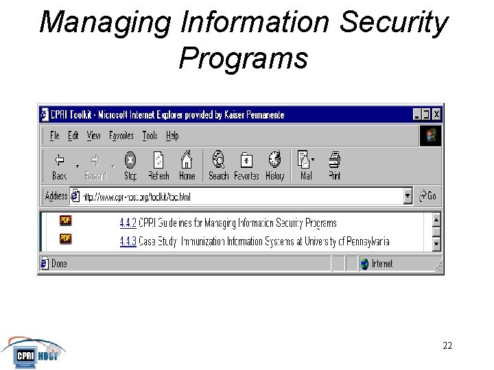 Managing Information Security Programs JHITA November, 2001 22 