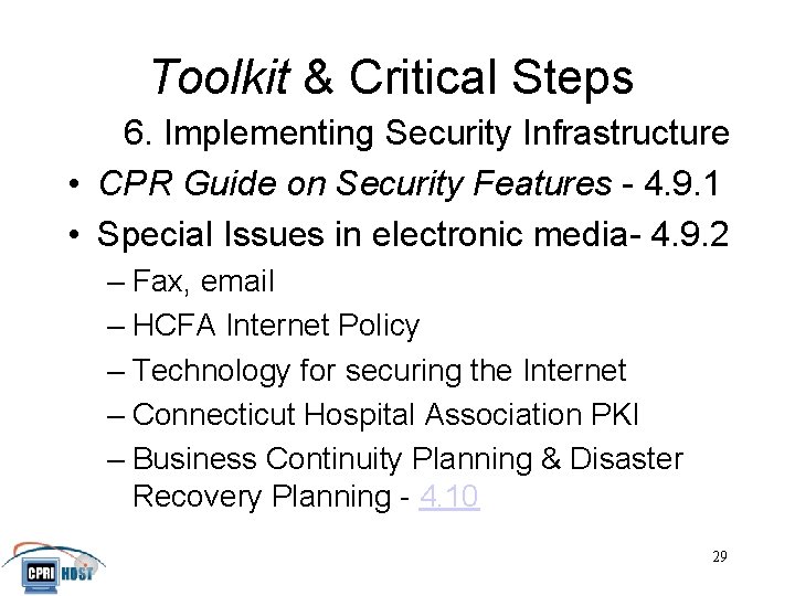 Toolkit & Critical Steps 6. Implementing Security Infrastructure • CPR Guide on Security Features