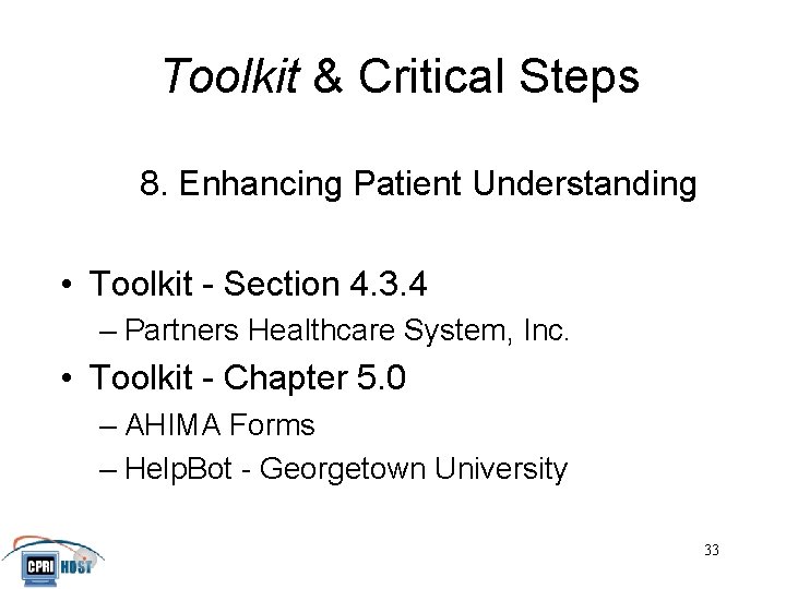Toolkit & Critical Steps 8. Enhancing Patient Understanding • Toolkit - Section 4. 3.