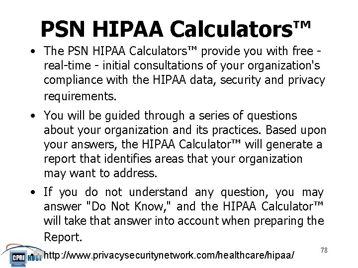 PSN HIPAA Calculators™ • The PSN HIPAA Calculators™ provide you with free real-time -