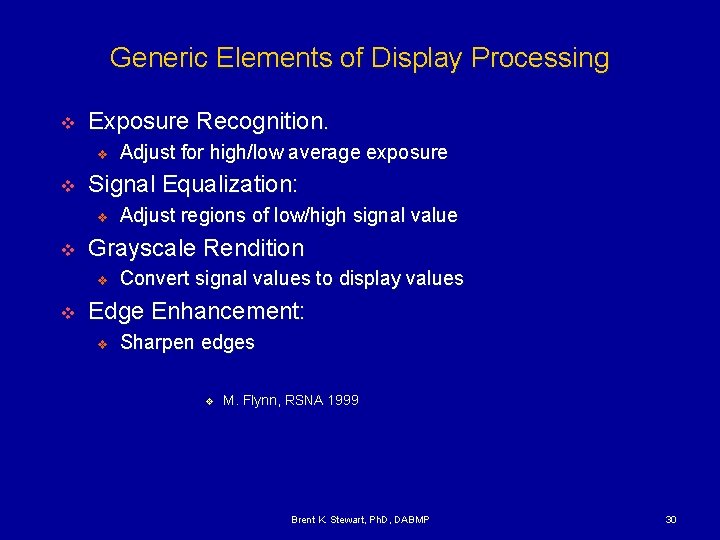 Generic Elements of Display Processing v Exposure Recognition. v v Signal Equalization: v v