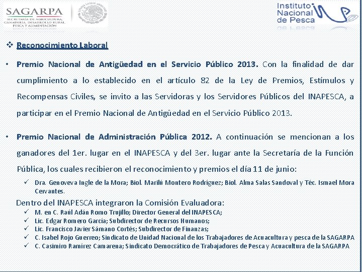 v Reconocimiento Laboral • Premio Nacional de Antigüedad en el Servicio Público 2013. Con