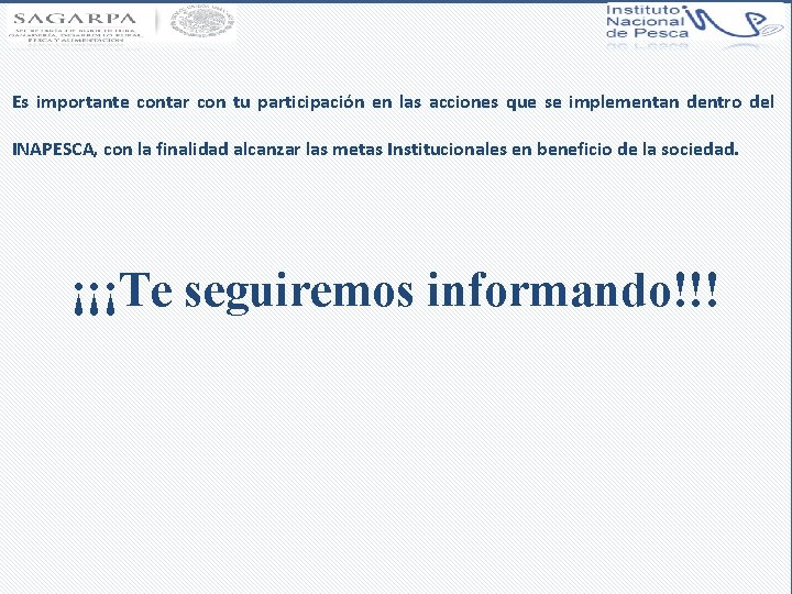 Es importante contar con tu participación en las acciones que se implementan dentro del