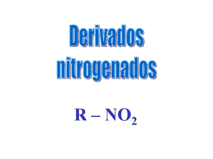 R – NO 2 