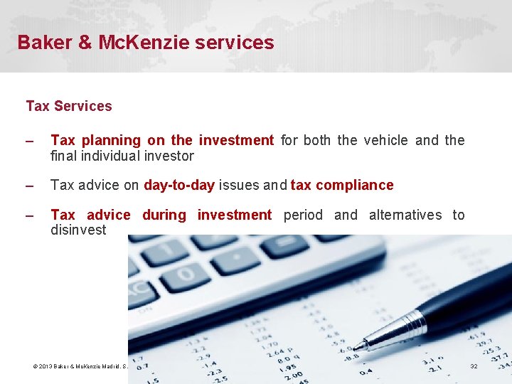 Baker & Mc. Kenzie services Tax Services – Tax planning on the investment for