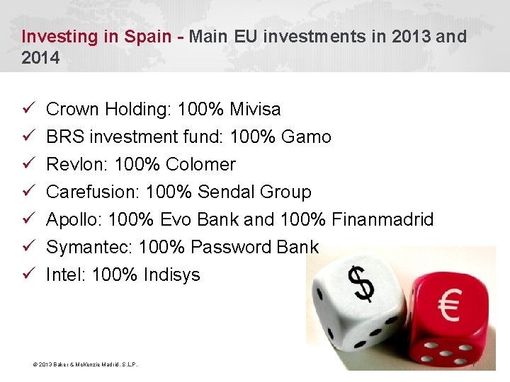Investing in Spain - Main EU investments in 2013 and 2014 ü ü ü