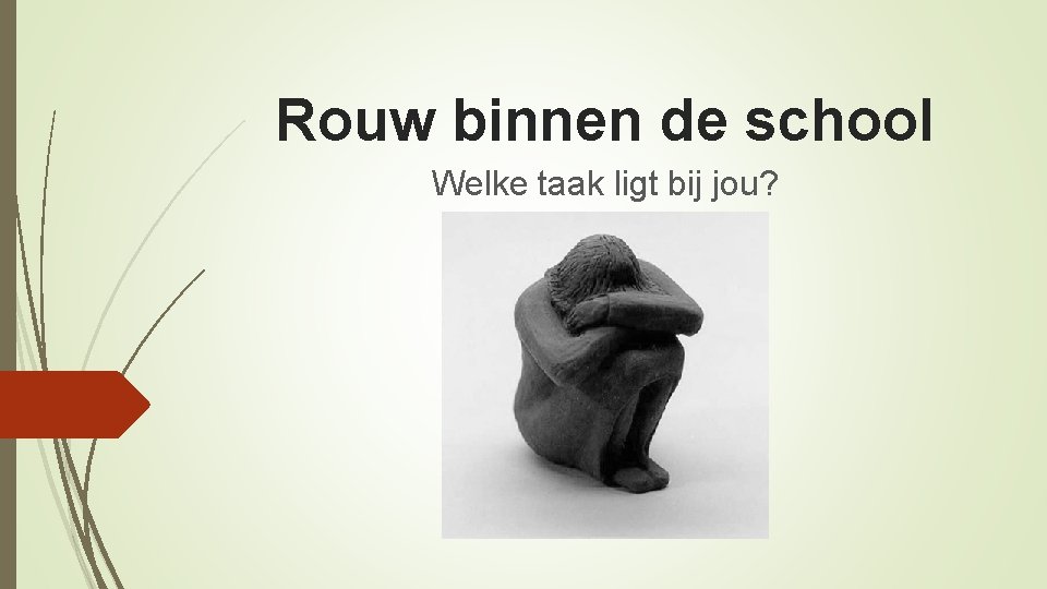 Rouw binnen de school Welke taak ligt bij jou? 