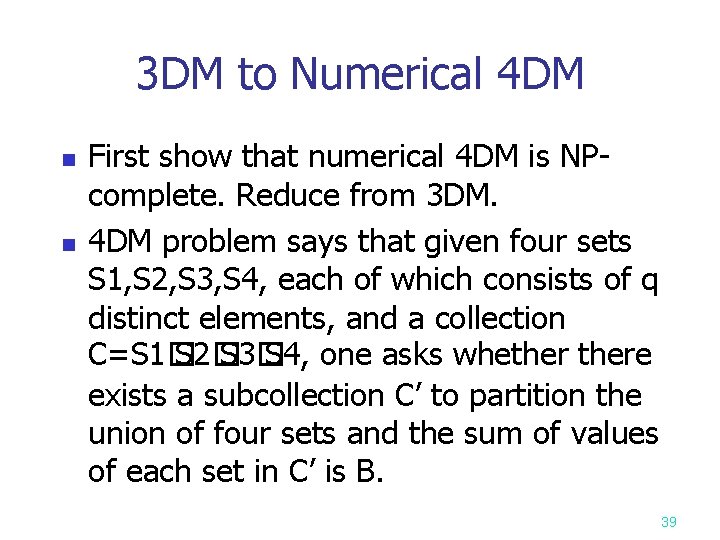 3 DM to Numerical 4 DM n n First show that numerical 4 DM