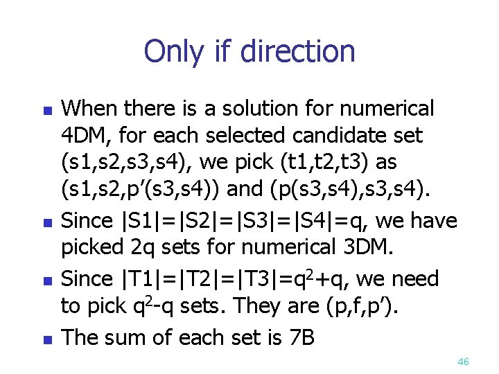 Only if direction n n When there is a solution for numerical 4 DM,