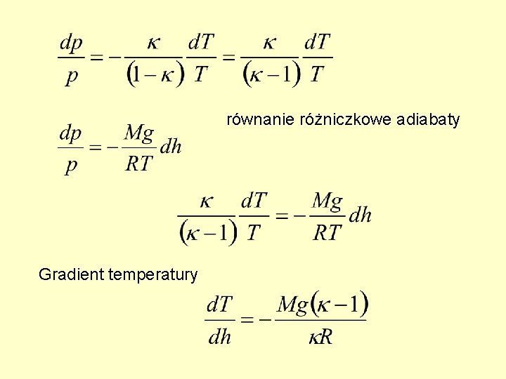 równanie różniczkowe adiabaty Gradient temperatury równanie różniczkowe adiabaty Gradient temperatury