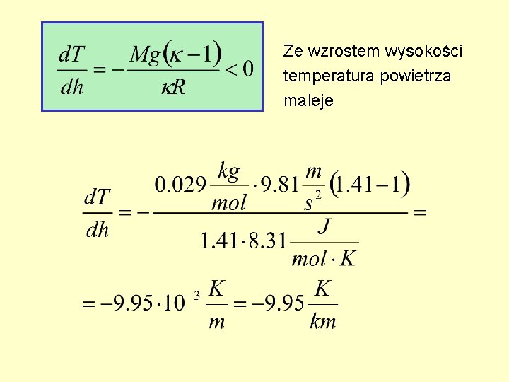 Ze wzrostem wysokości temperatura powietrza maleje Ze wzrostem wysokości temperatura powietrza maleje