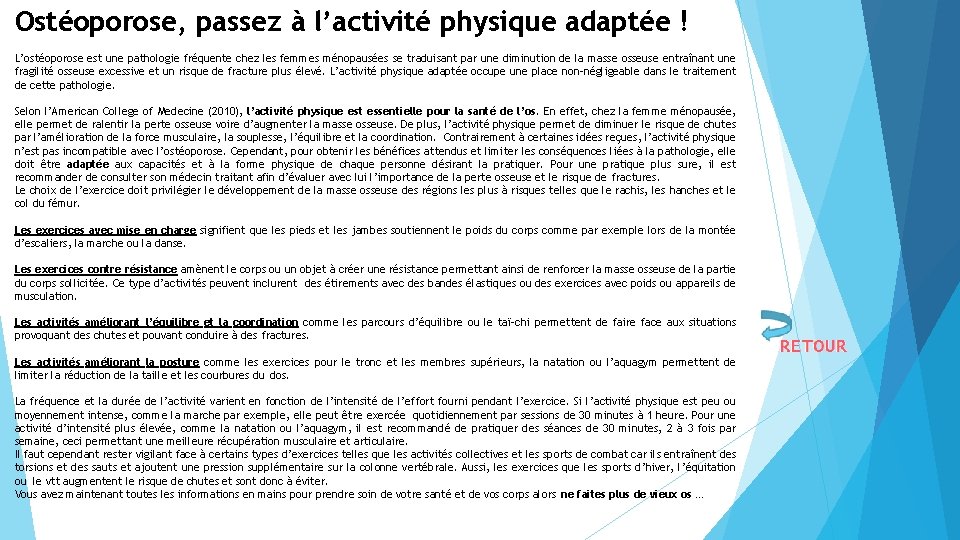 Ostéoporose, passez à l’activité physique adaptée ! L’ostéoporose est une pathologie fréquente chez les