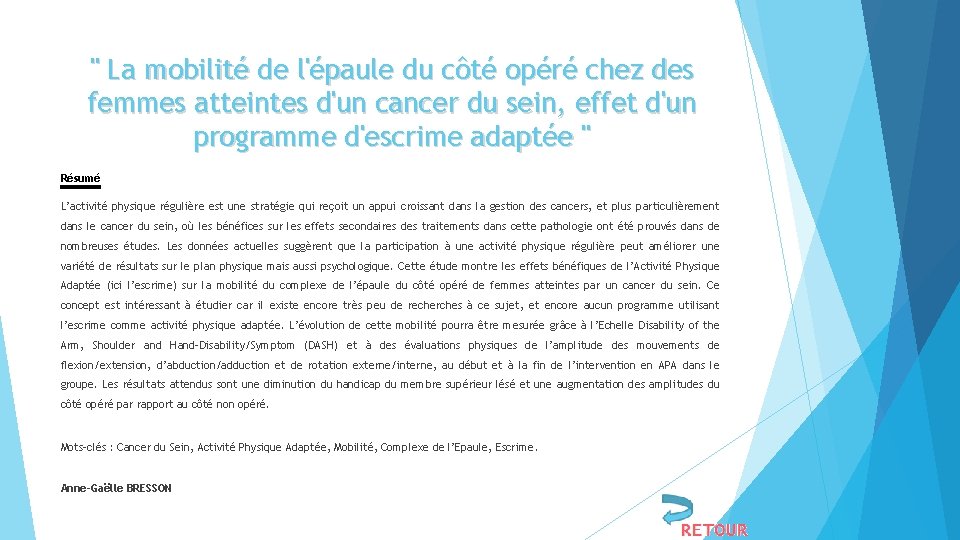 " La mobilité de l'épaule du côté opéré chez des femmes atteintes d'un cancer