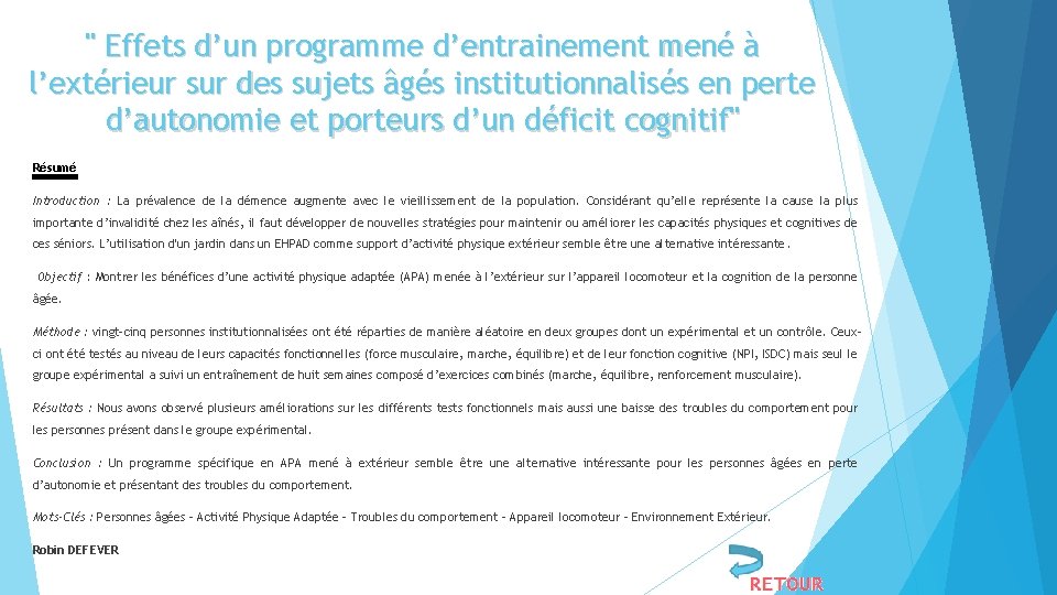 " Effets d’un programme d’entrainement mené à l’extérieur sur des sujets âgés institutionnalisés en