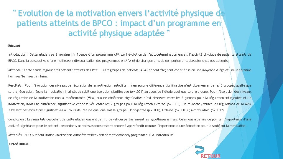 " Evolution de la motivation envers l’activité physique de patients atteints de BPCO :