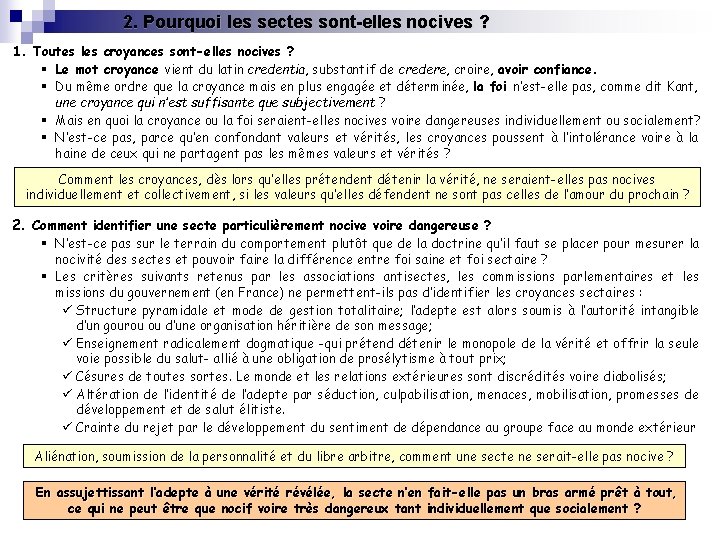 2. Pourquoi les sectes sont-elles nocives ? 1. Toutes les croyances sont-elles nocives ?