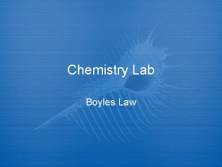 Chemistry Lab Boyles Law 