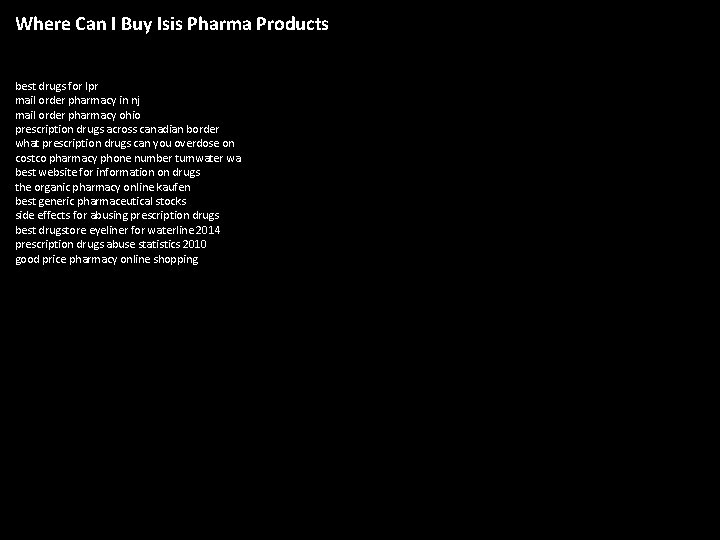 Where Can I Buy Isis Pharma Products best drugs for lpr mail order pharmacy