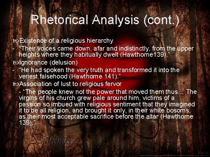 Rhetorical Analysis (cont. ) Existence of a religious hierarchy - “Their voices came down, Rhetorical Analysis (cont. ) Existence of a religious hierarchy - “Their voices came down,