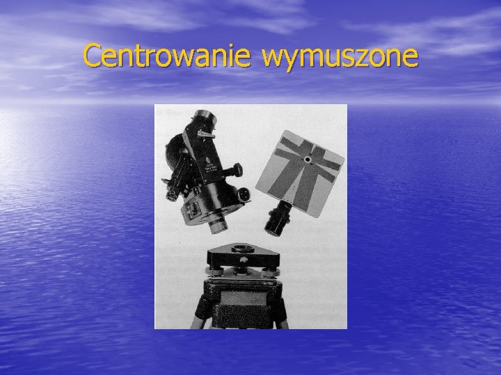 Centrowanie wymuszone 