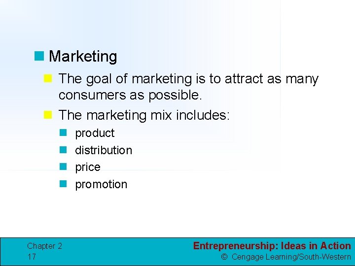 n Marketing n The goal of marketing is to attract as many consumers as