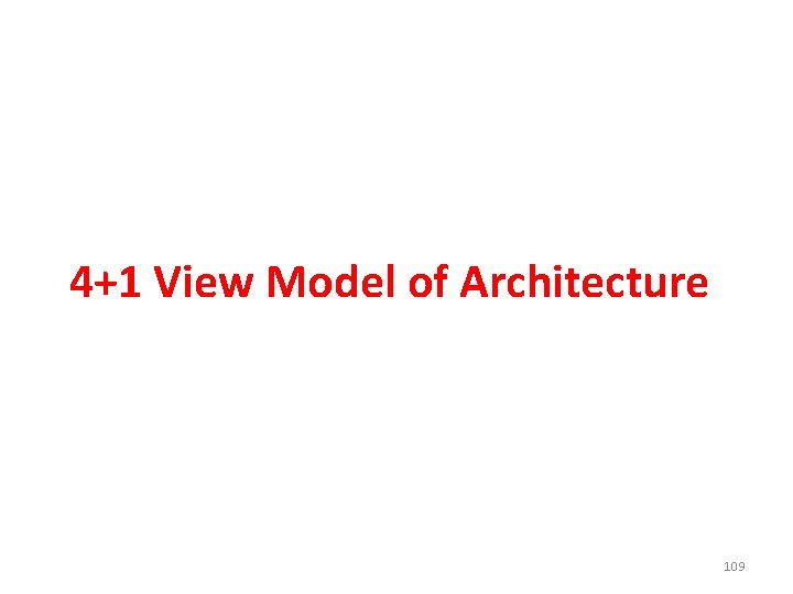 4+1 View Model of Architecture 109 