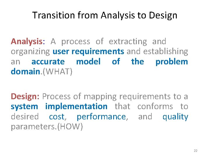 Transition from Analysis to Design Analysis: A process of extracting and organizing user requirements