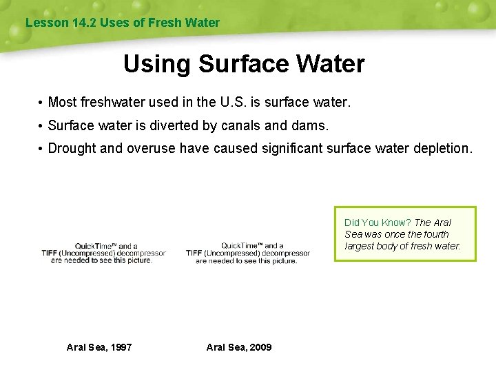 Lesson 14. 2 Uses of Fresh Water Using Surface Water • Most freshwater used