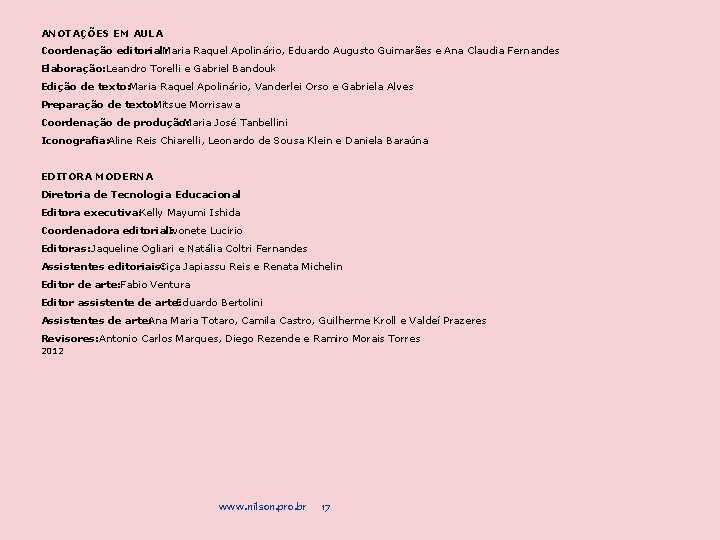 ANOTAÇÕES EM AULA Coordenação editorial: Maria Raquel Apolinário, Eduardo Augusto Guimarães e Ana Claudia