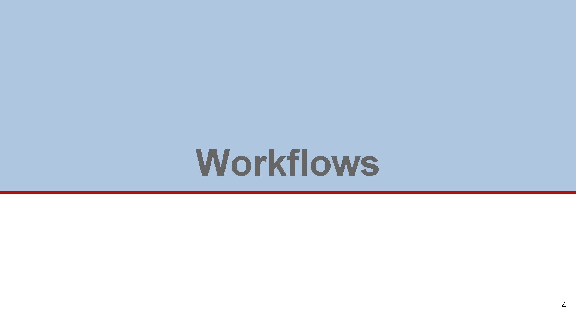 Workflows 4 